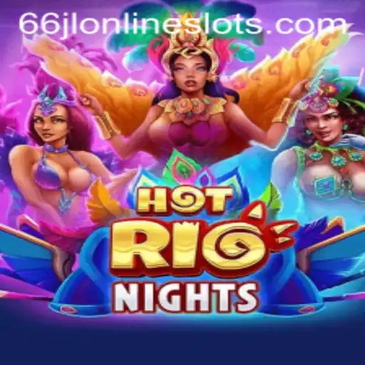HotRioNights: Dive into a Vibrant Gaming Experience