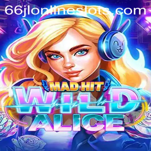 MadHitWildAlice: An Exciting New Adventure